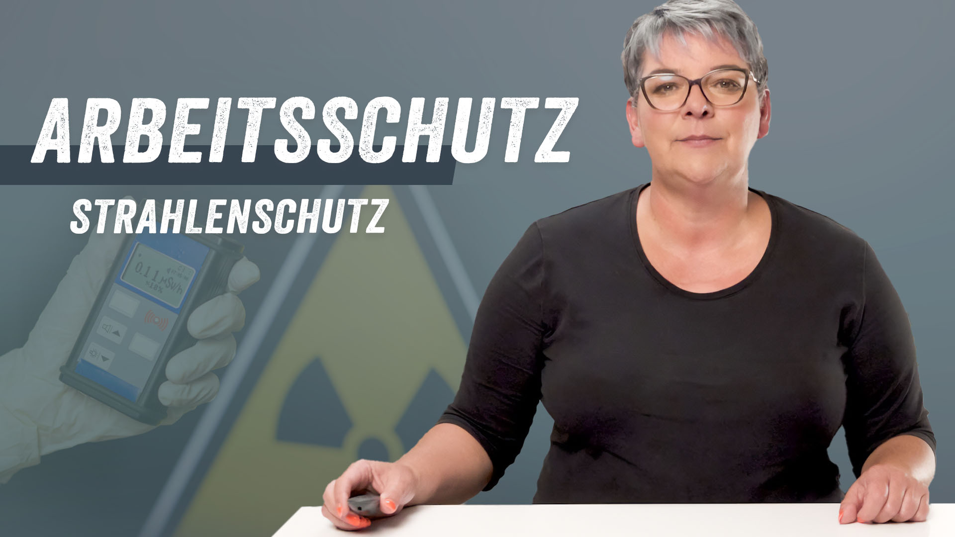 Arbeitsschutz: Allgemeine Strahlenschutzunterweisung